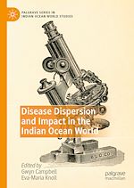 Download this eBook Disease Dispersion and Impact in the Indian Ocean World