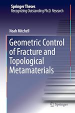 Télécharger le livre :  Geometric Control of Fracture and Topological Metamaterials