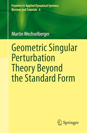 Téléchargez le livre :  Geometric Singular Perturbation Theory Beyond the Standard Form
