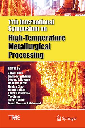 Téléchargez le livre :  11th International Symposium on High-Temperature Metallurgical Processing