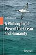 Télécharger le livre :  A Philosophical View of the Ocean and Humanity