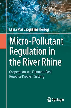 Téléchargez le livre :  Micro-Pollutant Regulation in the River Rhine