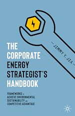 Télécharger le livre :  The Corporate Energy Strategist's Handbook