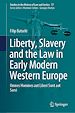 Télécharger le livre :  Liberty, Slavery and the Law in Early Modern Western Europe