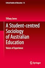Télécharger le livre :  A Student-centred Sociology of Australian Education