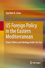 Télécharger le livre :  US Foreign Policy in the Eastern Mediterranean