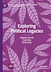 Télécharger le livre :  Exploring Political Legacies