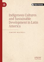 Download this eBook Indigenous Cultures and Sustainable Development in Latin America