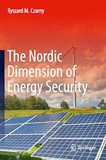 Télécharger le livre :  The Nordic Dimension of Energy Security