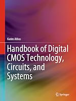 Télécharger le livre :  Handbook of Digital CMOS Technology, Circuits, and Systems