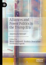 Télécharger le livre :  Alliances and Power Politics in the Trump Era