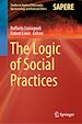 Télécharger le livre :  The Logic of Social Practices