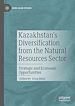 Télécharger le livre :  Kazakhstan's Diversification from the Natural Resources Sector