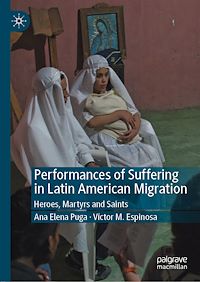 Télécharger le livre :  Performances of Suffering in Latin American Migration