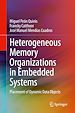 Télécharger le livre :  Heterogeneous Memory Organizations in Embedded Systems