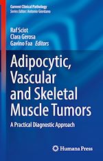Télécharger le livre :  Adipocytic, Vascular and Skeletal Muscle Tumors
