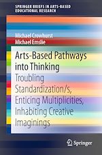 Télécharger le livre :  Arts-Based Pathways into Thinking