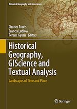 Télécharger le livre :  Historical Geography, GIScience and Textual Analysis