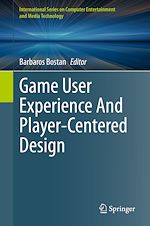 Télécharger le livre :  Game User Experience And Player-Centered Design