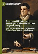 Télécharger le livre :  Economies of Literature and Knowledge in Early Modern Europe