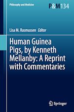 Télécharger le livre :  Human Guinea Pigs, by Kenneth Mellanby: A Reprint with Commentaries