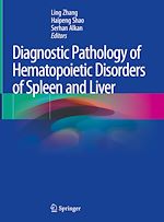 Télécharger le livre :  Diagnostic Pathology of Hematopoietic Disorders of Spleen and Liver