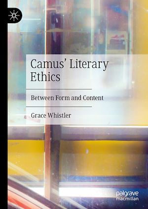 Téléchargez le livre :  Camus' Literary Ethics