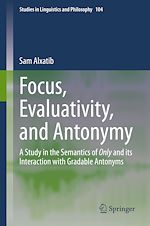 Télécharger le livre :  Focus, Evaluativity, and Antonymy