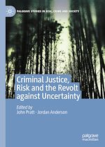 Télécharger le livre :  Criminal Justice, Risk and the Revolt against Uncertainty