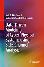 Télécharger le livre :  Data-Driven Modeling of Cyber-Physical Systems using Side-Channel Analysis