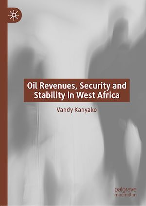 Téléchargez le livre :  Oil Revenues, Security and Stability in West Africa
