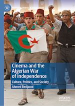 Télécharger le livre :  Cinema and the Algerian War of Independence