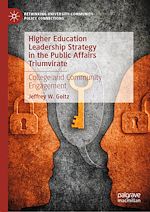 Télécharger le livre :  Higher Education Leadership Strategy in the Public Affairs Triumvirate