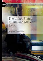Télécharger le livre :  The United States, Russia and Nuclear Peace