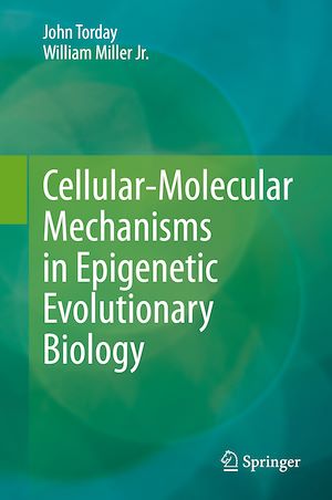 Téléchargez le livre :  Cellular-Molecular Mechanisms in Epigenetic Evolutionary Biology
