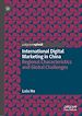 Télécharger le livre :  International Digital Marketing in China