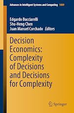 Télécharger le livre :  Decision Economics: Complexity of Decisions and Decisions for Complexity