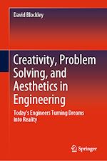 Télécharger le livre :  Creativity, Problem Solving, and Aesthetics in Engineering