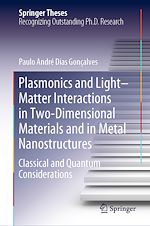 Télécharger le livre :  Plasmonics and Light–Matter Interactions in Two-Dimensional Materials and in Metal Nanostructures