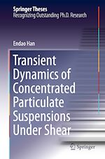 Télécharger le livre :  Transient Dynamics of Concentrated Particulate Suspensions Under Shear