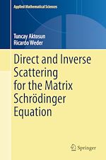 Télécharger le livre :  Direct and Inverse Scattering for the Matrix Schrödinger Equation