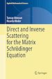 Télécharger le livre :  Direct and Inverse Scattering for the Matrix Schrödinger Equation