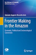 Télécharger le livre :  Frontier Making in the Amazon