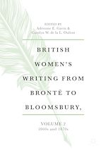 Télécharger le livre :  British Women's Writing from Brontë to Bloomsbury, Volume 2