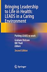 Télécharger le livre :  Bringing Leadership to Life in Health: LEADS in a Caring Environment