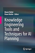 Télécharger le livre :  Knowledge Engineering Tools and Techniques for AI Planning