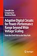 Télécharger le livre :  Adaptive Digital Circuits for Power-Performance Range beyond Wide Voltage Scaling