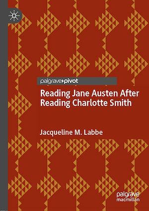 Téléchargez le livre :  Reading Jane Austen After Reading Charlotte Smith