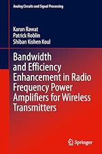 Télécharger le livre :  Bandwidth and Efficiency Enhancement in Radio Frequency Power Amplifiers for Wireless Transmitters