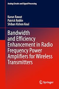 Télécharger le livre :  Bandwidth and Efficiency Enhancement in Radio Frequency Power Amplifiers for Wireless Transmitters